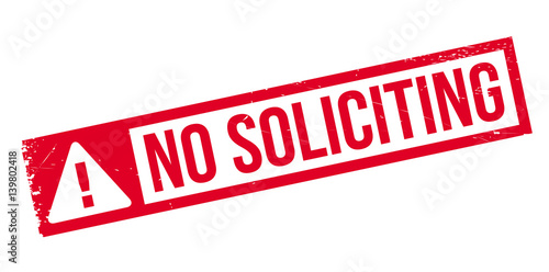 No Soliciting rubber stamp. Grunge design with dust scratches. Effects can be easily removed for a clean, crisp look. Color is easily changed.
