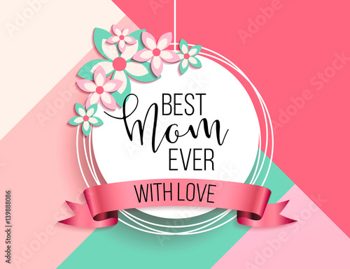 Happy mother's day layout design with roses, lettering, ribbon, frame, dotted background. Vector illustration. Best mom / mum ever cute feminine design for menu, flyer, card, invitation.