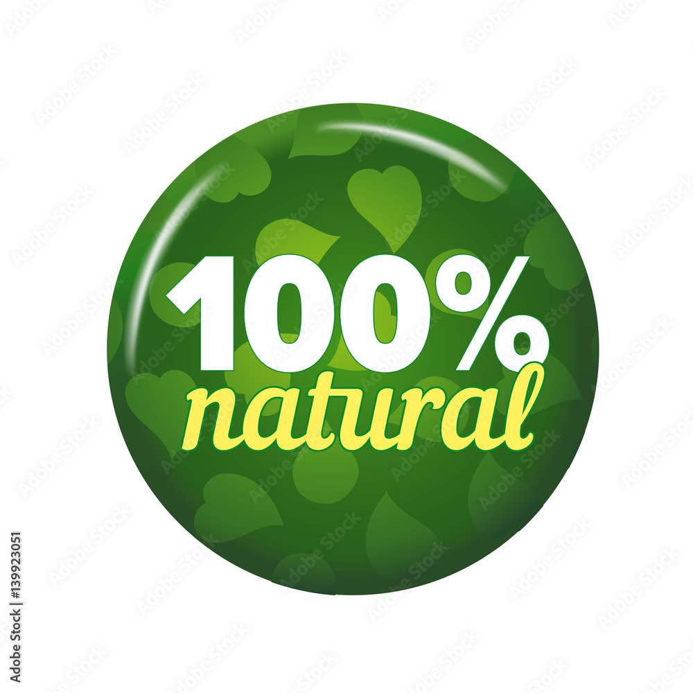 Bright green round button with words '100% Natural'. Isolated on white background. Circle label for organic food shop. Ecological tag Bright green round button with words '100% Natural'. Isolated on white background. Circle label for organic food shop. Ecological tag