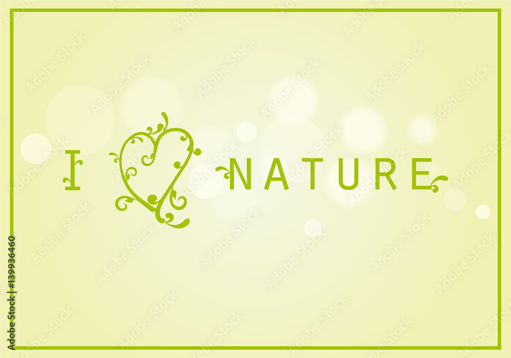 I love nature vector. Green background with nature. Green decorative ...