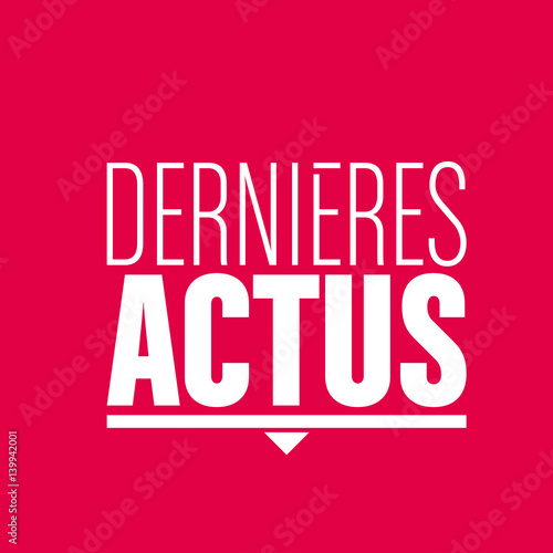 dernières actus