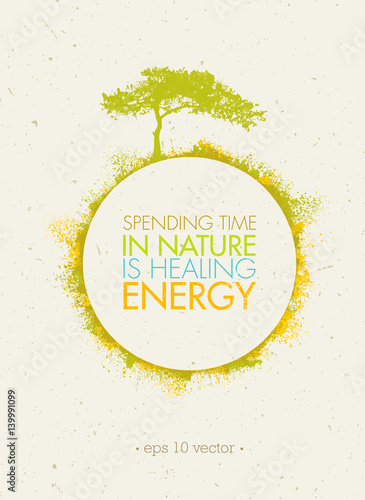Spending Time In Nature Is Healing Energy. Eco Circle Poster Concept on Paper Background.