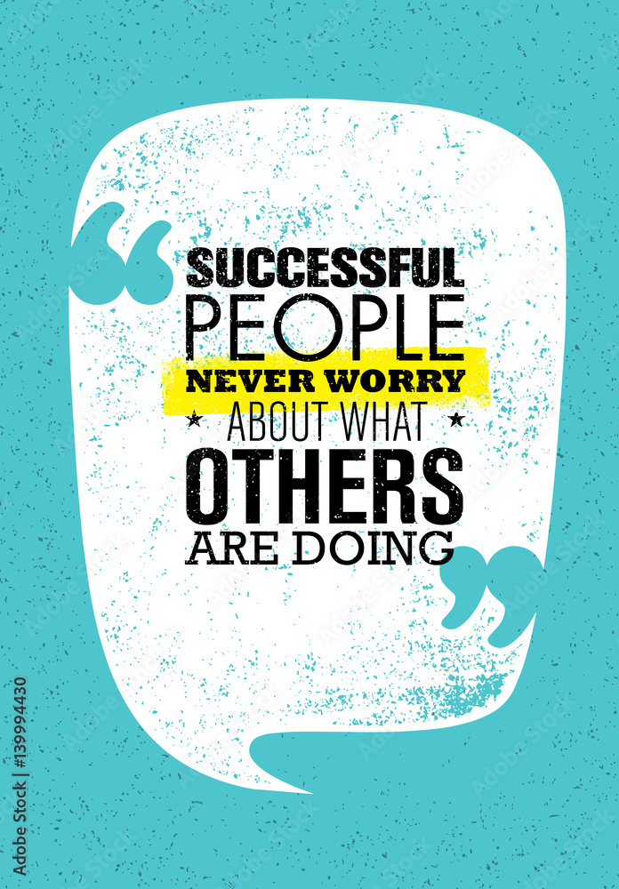 Plakat Ludzie sukcesu nigdy nie martwią się o to, co robią inni. Inspirujący cytat Creative Motivation. Wektorowa typografia Banne