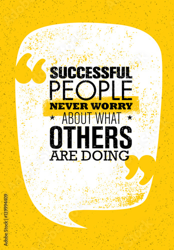 Successful People Never Worry About What Others Are Doing. Inspiring Creative Motivation Quote. Vector Typography Banne