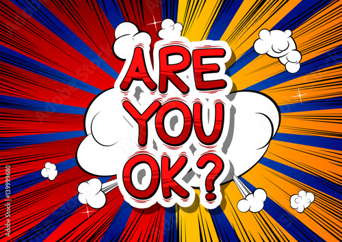 Are You OK? - Comic book style phrase on abstract background.