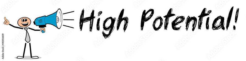 High Potential! / Mann mit Megafon High Potential! / Mann mit Megafon