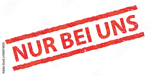 Stempel Nur bei uns, rot
