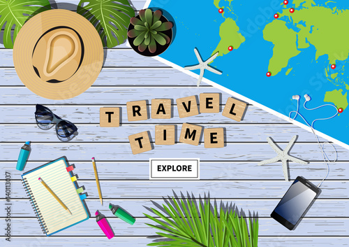 Vector travel banner with a phrase travel time made out of letters in word puzzling game. Different objects and map placed on blue wooden textured background. Flat lay composition