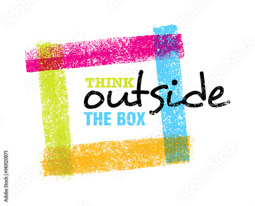 Think outside the box artistic grunge motivation creative lettering composition. Vector design element