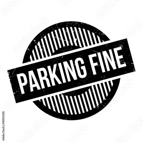 Parking Fine rubber stamp. Grunge design with dust scratches. Effects can be easily removed for a clean, crisp look. Color is easily changed.