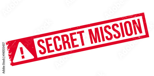 Secret Mission rubber stamp. Grunge design with dust scratches. Effects can be easily removed for a clean, crisp look. Color is easily changed.