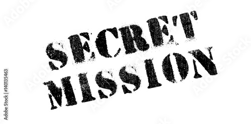 Secret Mission rubber stamp. Grunge design with dust scratches. Effects can be easily removed for a clean, crisp look. Color is easily changed.