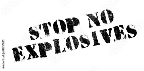 Stop No Explosives rubber stamp. Grunge design with dust scratches. Effects can be easily removed for a clean, crisp look. Color is easily changed.