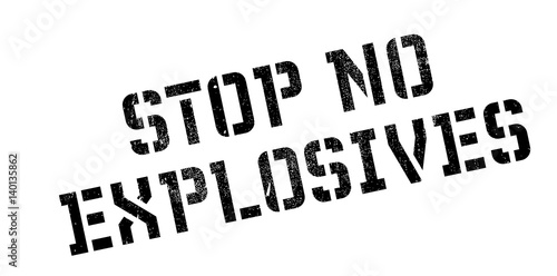 Stop No Explosives rubber stamp. Grunge design with dust scratches. Effects can be easily removed for a clean, crisp look. Color is easily changed.