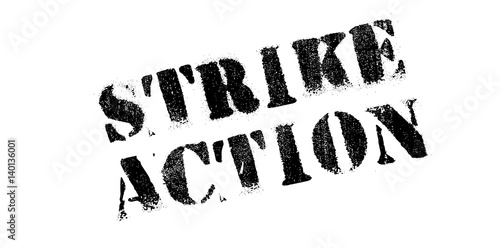 Strike Action rubber stamp. Grunge design with dust scratches. Effects can be easily removed for a clean, crisp look. Color is easily changed.