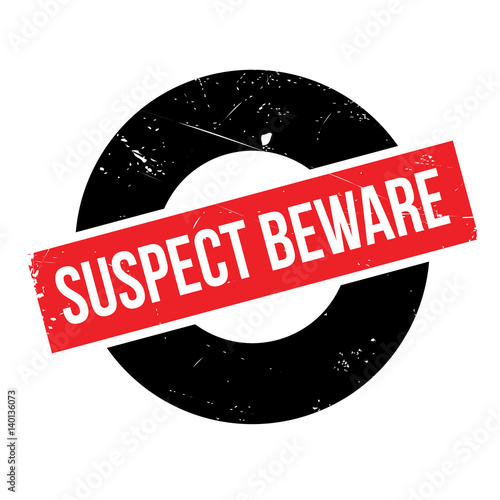 Suspect Beware rubber stamp. Grunge design with dust scratches. Effects can be easily removed for a clean, crisp look. Color is easily changed.