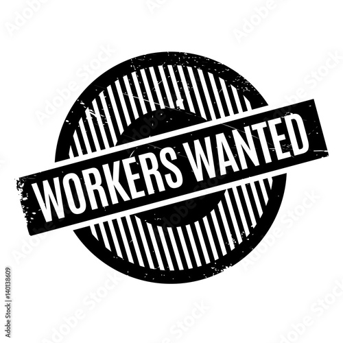 Workers Wanted rubber stamp. Grunge design with dust scratches. Effects can be easily removed for a clean, crisp look. Color is easily changed.