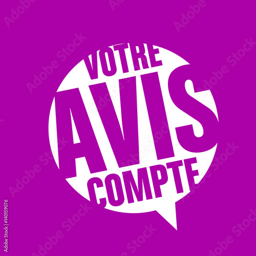 votre avis compte