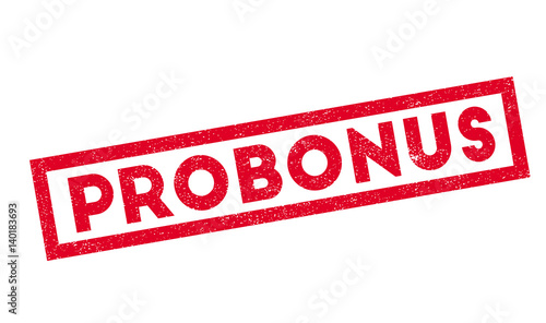 Probonus rubber stamp. Grunge design with dust scratches. Effects can be easily removed for a clean, crisp look. Color is easily changed.