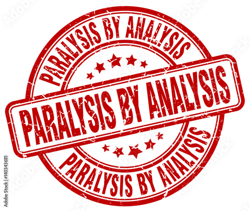 paralysis by analysis red grunge stamp