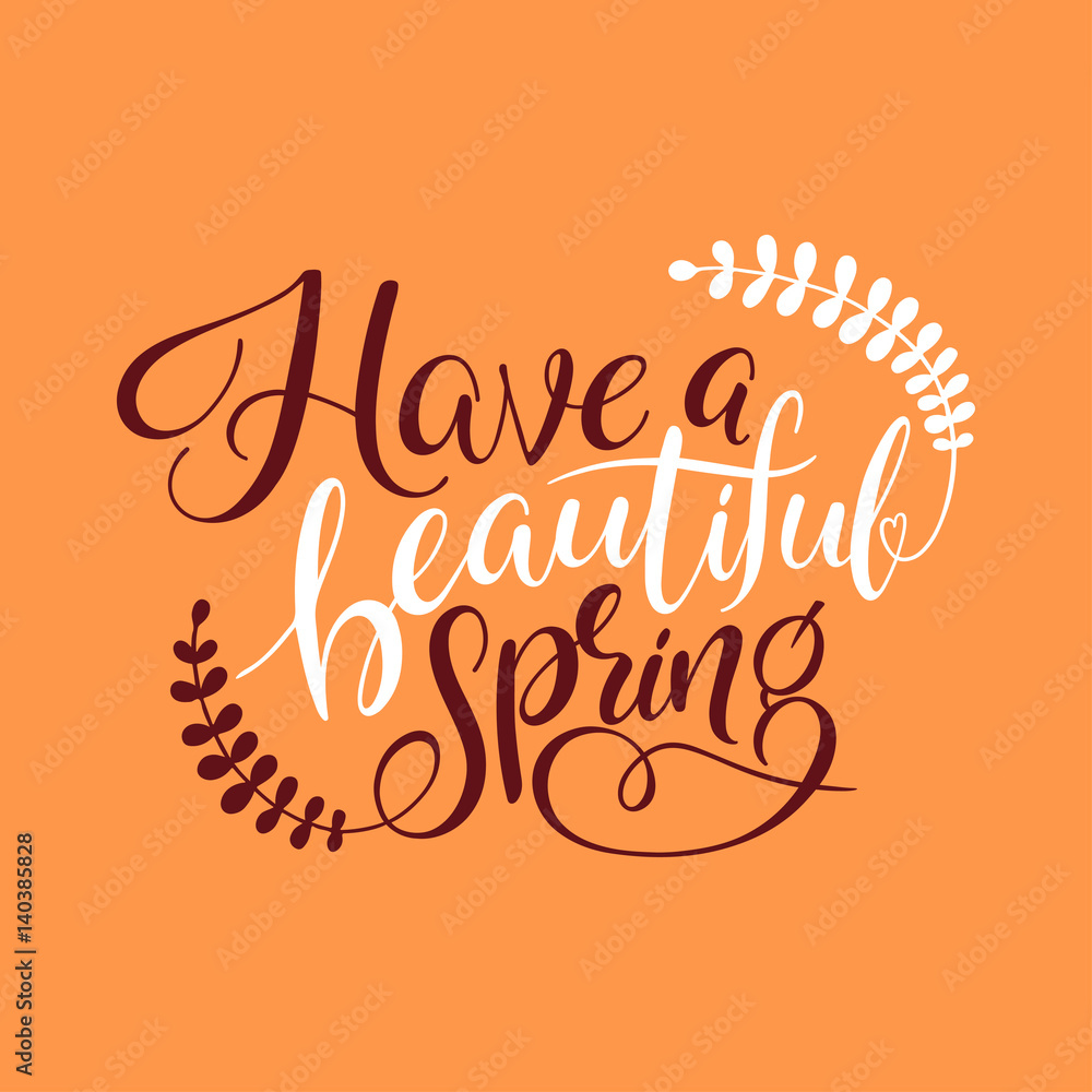 Fototapeta premium Have a beautiful spring