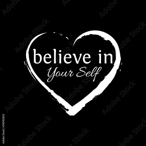 Believe in your self  lettering