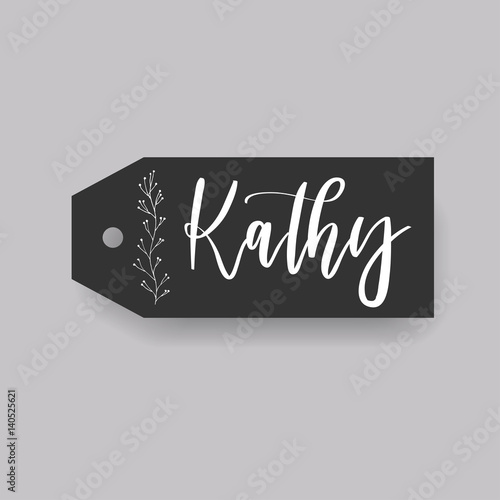 Common female first name Kathy on a tag. Hand drawn calligraphy
