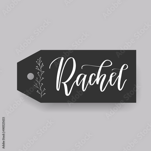 Common female first name Rachel on a tag. Hand drawn calligraphy photo