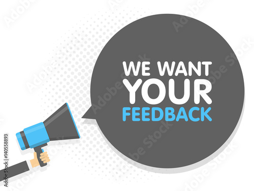Hand hold megaphone. We want your feedback in bubble. Vector illustration comic retro background