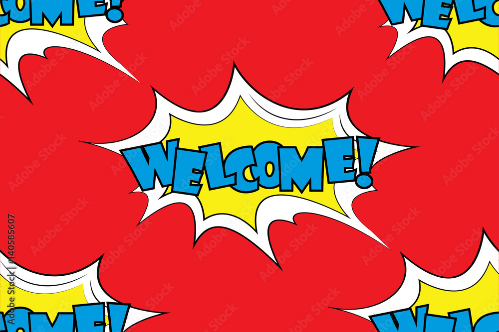Fototapeta premium Welcome!- Comic sound effects in pop art style