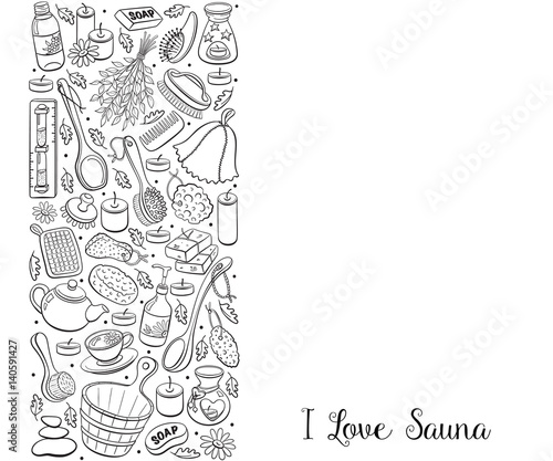 I love sauna. Sauna accessories sketches in vertical line composition. Hand drawn spa items collection. Doodle sauna objects isolated on white background.
