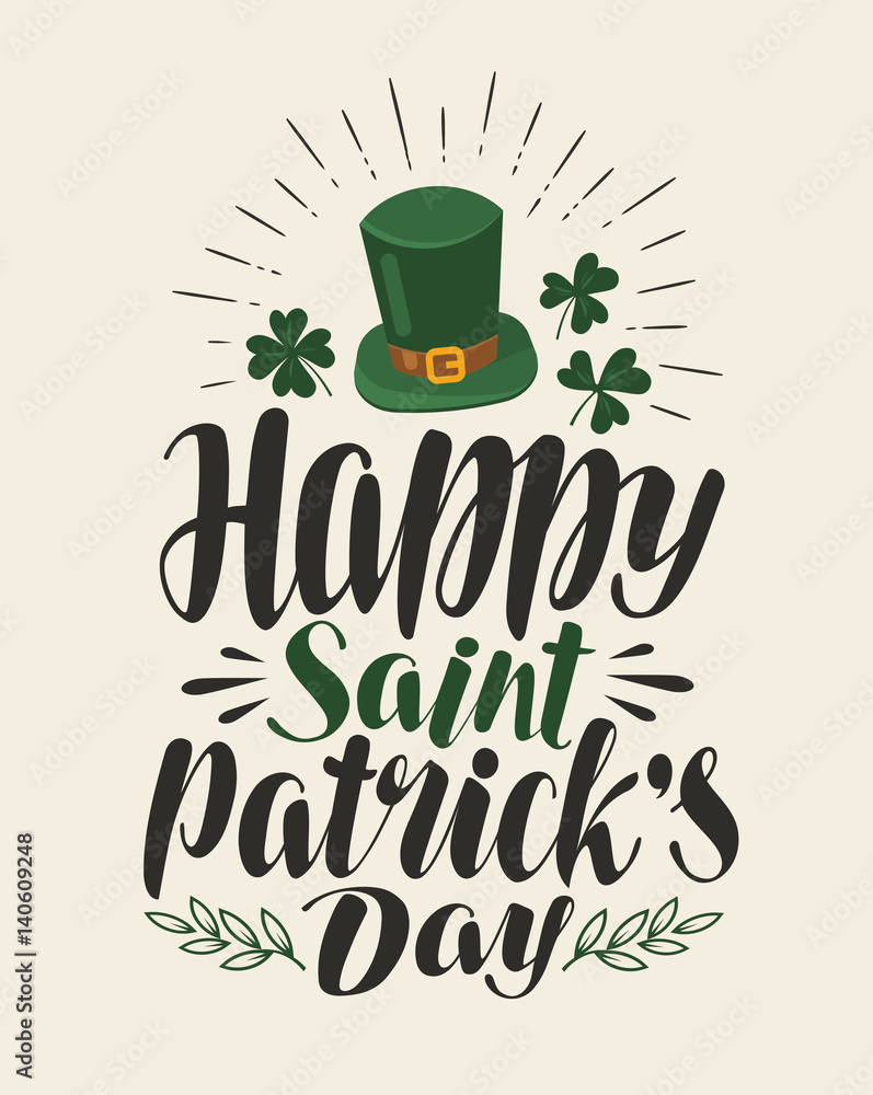 Naklejka premium Happy st. Patrick's Day, vintage greeting card. Holiday, irish beer festival banner. Lettering, calligraphy vector illustration