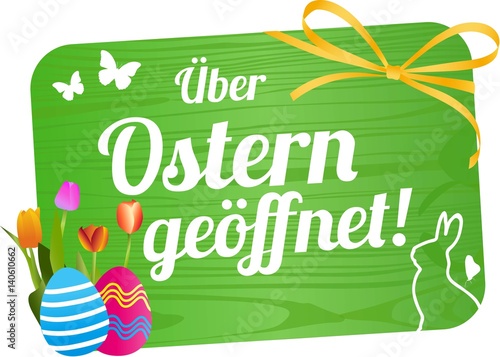 Über Ostern geöffnet