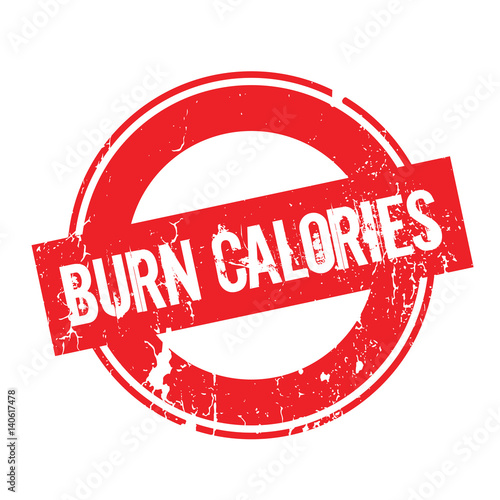 Burn Calories rubber stamp. Grunge design with dust scratches. Effects can be easily removed for a clean, crisp look. Color is easily changed.
