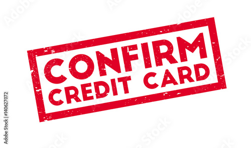 Confirm Credit Card rubber stamp. Grunge design with dust scratches. Effects can be easily removed for a clean, crisp look. Color is easily changed.