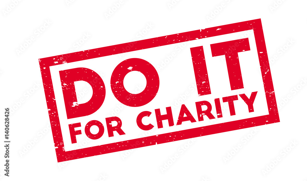 Do It For Charity rubber stamp. Grunge design with dust scratches. Effects can be easily removed for a clean, crisp look. Color is easily changed. Do It For Charity rubber stamp. Grunge design with dust scratches. Effects can be easily removed for a clean, crisp look. Color is easily changed.