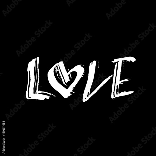 Love. Ink hand drawn lettering. Modern dry brush typography. Grunge vector illustration.