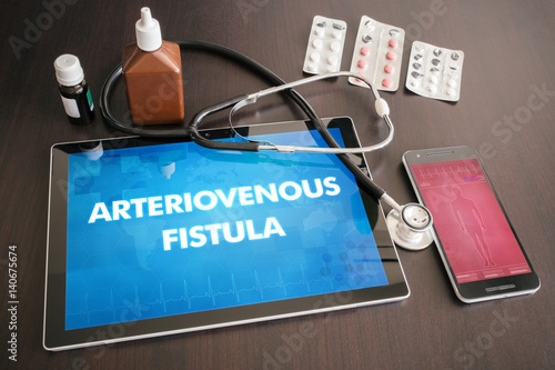 Arteriovenous fistula (cutaneous disease) diagnosis medical concept on tablet screen with stethoscope photo