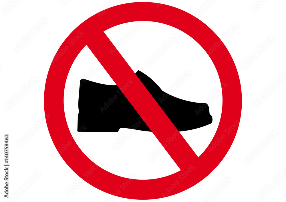 Schild Schuhe verboten Schild Schuhe verboten