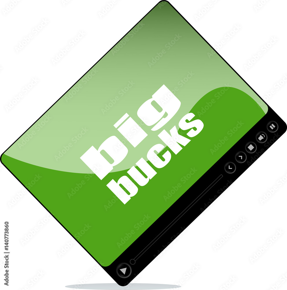 Video player for web with big bucks word Video player for web with big bucks word
