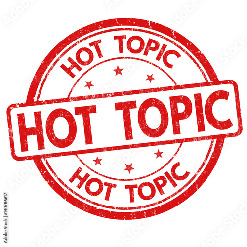 Hot topic sign or stamp