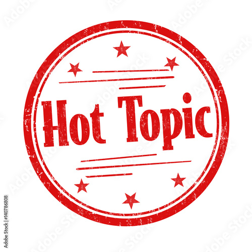 Hot topic sign or stamp