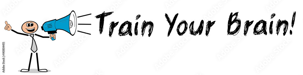 Train Your Brain! / Mann mit Megafon Train Your Brain! / Mann mit Megafon