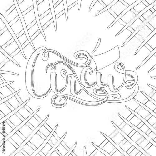 Outline background with lettering - circus for coloring book