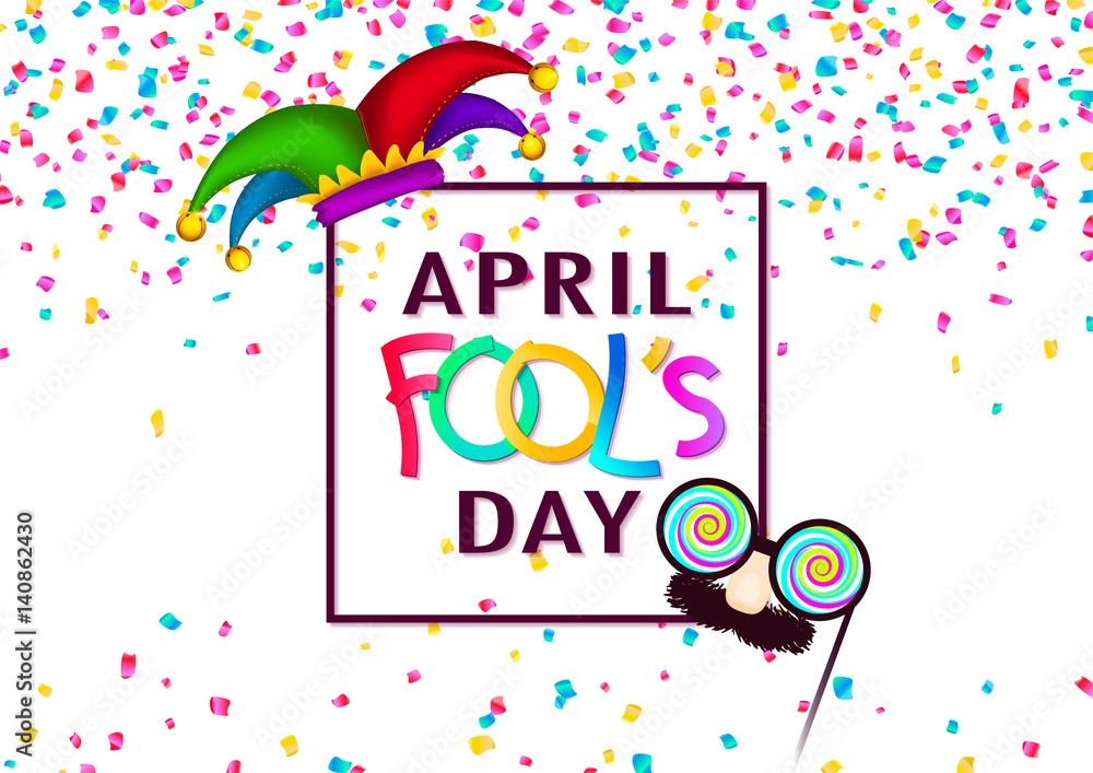 April Fool's Day background, square banner, paper text and confetti, isolated on white. Funny glasses and hat. Hand drawn elements, vector illustration.