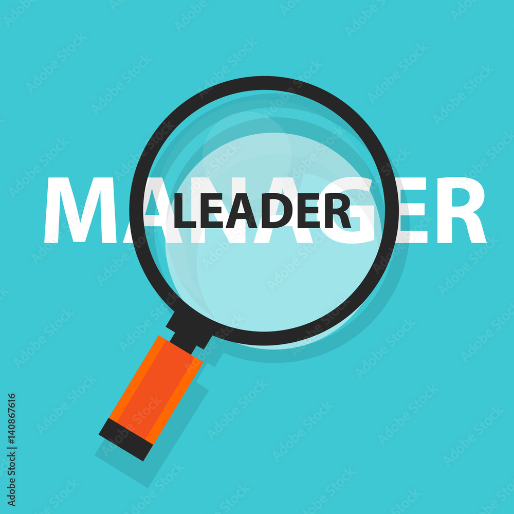 manager leader concept business magnifying word focus on text manager leader concept business magnifying word focus on text