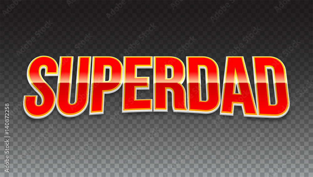 Super dad badge on transparent background Glossy inscription Super dad