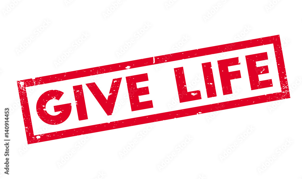 Give Life rubber stamp. Grunge design with dust scratches. Effects can be easily removed for a clean, crisp look. Color is easily changed. Give Life rubber stamp. Grunge design with dust scratches. Effects can be easily removed for a clean, crisp look. Color is easily changed.