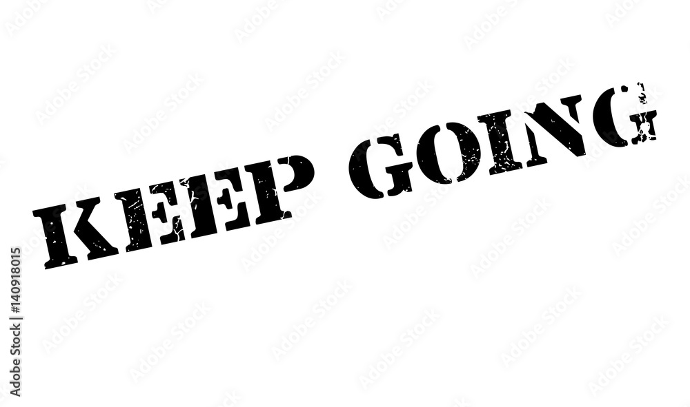 Keep Going rubber stamp. Grunge design with dust scratches. Effects can be easily removed for a clean, crisp look. Color is easily changed. Keep Going rubber stamp. Grunge design with dust scratches. Effects can be easily removed for a clean, crisp look. Color is easily changed.