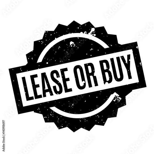 Lease Or Buy rubber stamp. Grunge design with dust scratches. Effects can be easily removed for a clean, crisp look. Color is easily changed.